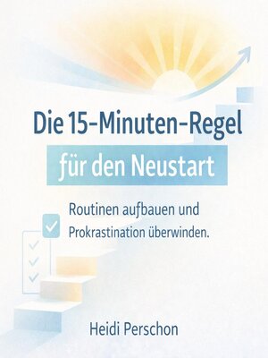 cover image of Die 15-Minuten-Regel für den Neustart